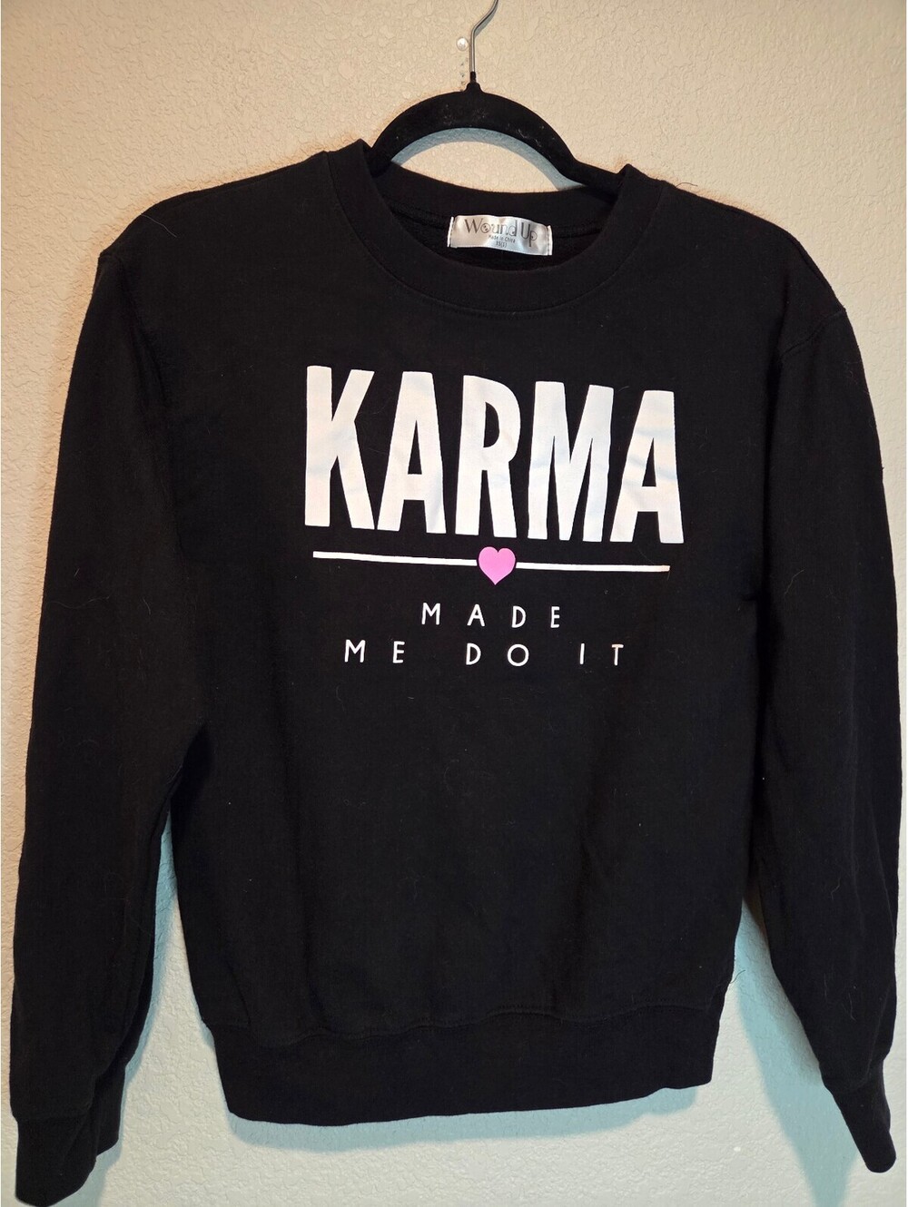 Wound Up Black Sweatshirt with 'KARMA Made Me Do It' Print XS